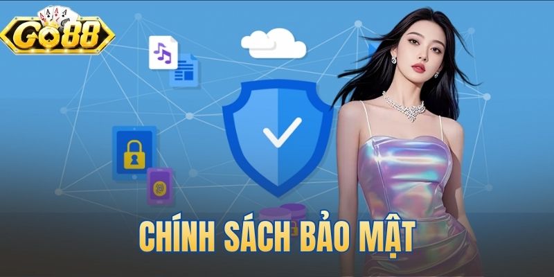Chính Sách Bảo Mật