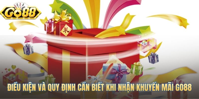 Hiểu rõ quy định khi tham gia khuyến mãi Go88