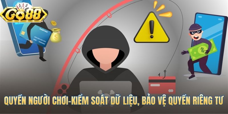 Công cụ giúp bạn kiểm soát dữ liệu bảo vệ quyền riêng tư