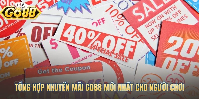 Tổng hợp khuyến mãi Go88 cho mọi người chơi
