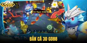 Bắn cá 3D Go88