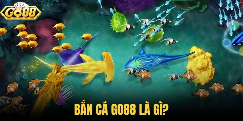 Bắn cá Go88