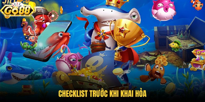 checklist-truoc-khi-khai-hoa checklist-truoc-khi-khai-hoa