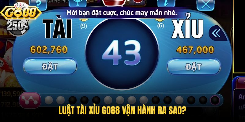 luat-tai-xiu-go88-van-hanh-ra-sao luat-tai-xiu-go88-van-hanh-ra-sao